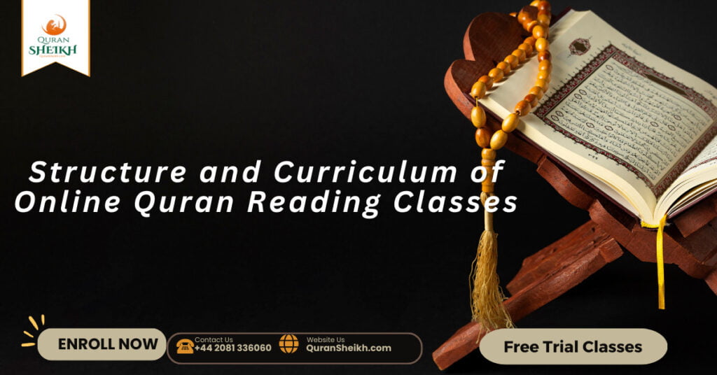 Structure and Curriculum of Online Quran Reading Classes