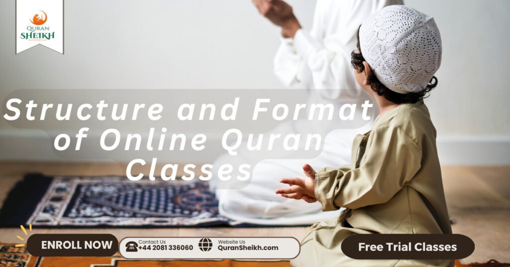 Structure and Format of Online Quran Classes
