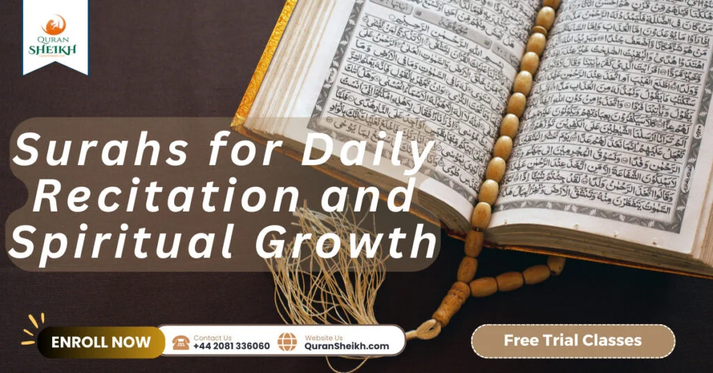 Surahs for Daily Recitation and Spiritual Growth