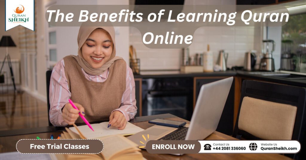 The Benefits of Learning Quran Online