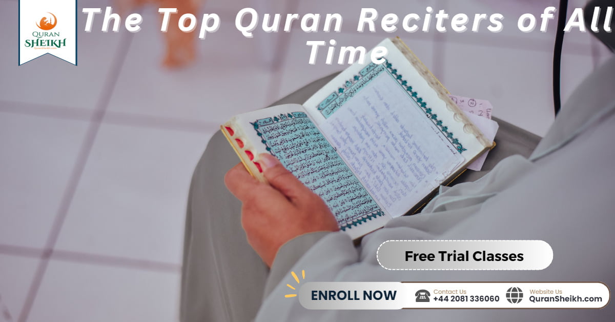 Best Quran reciters Listen to Their Beautiful Recitations