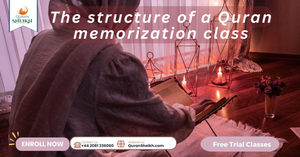 The structure of a Quran memorization class