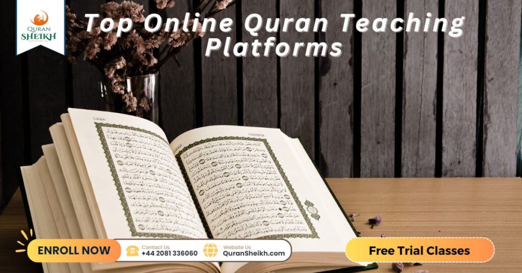 Best Online Quran Teaching: Learn the Quran from the Comfort of Your Home 4 Top Online Quran Teaching Platforms