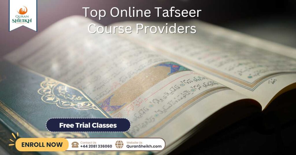 Tafseer Courses Online: Learn the meaning of the Quran 4 Top Online Tafseer Course Providers
