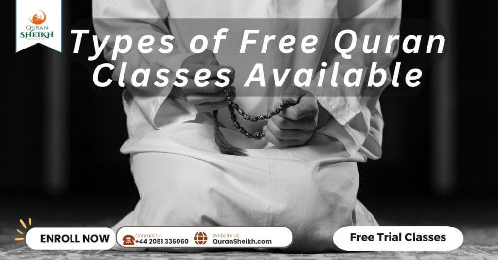 Free Quran Classes 4 Types of Free Quran Classes Available
