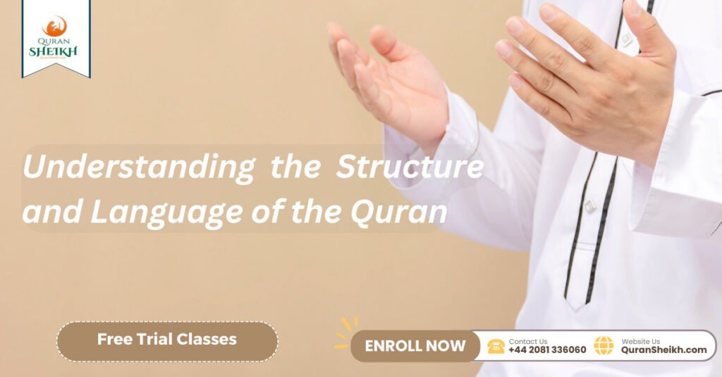 Learn the Quran Online with Our Proven Method 3 Understanding the Structure and Language of the Quran