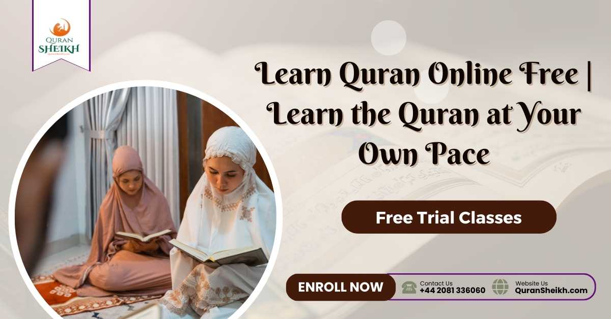 Learn Quran Online Free | Learn the Quran at Your Own Pace