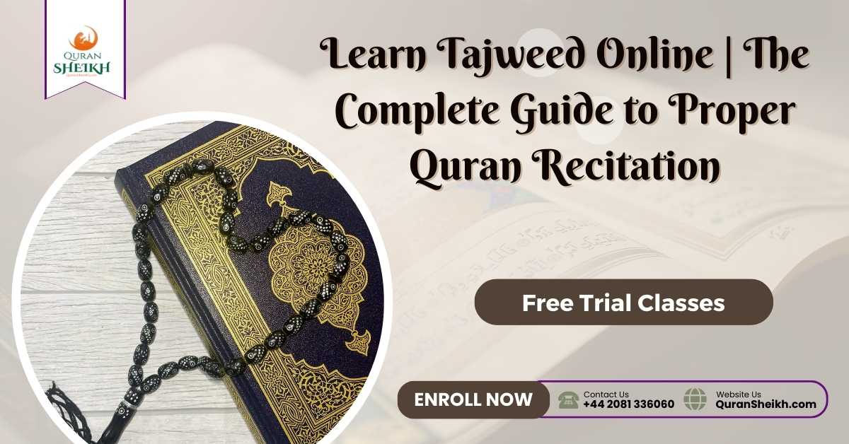 Learn Tajweed online | The Complete Guide to Proper Quran Recitation
