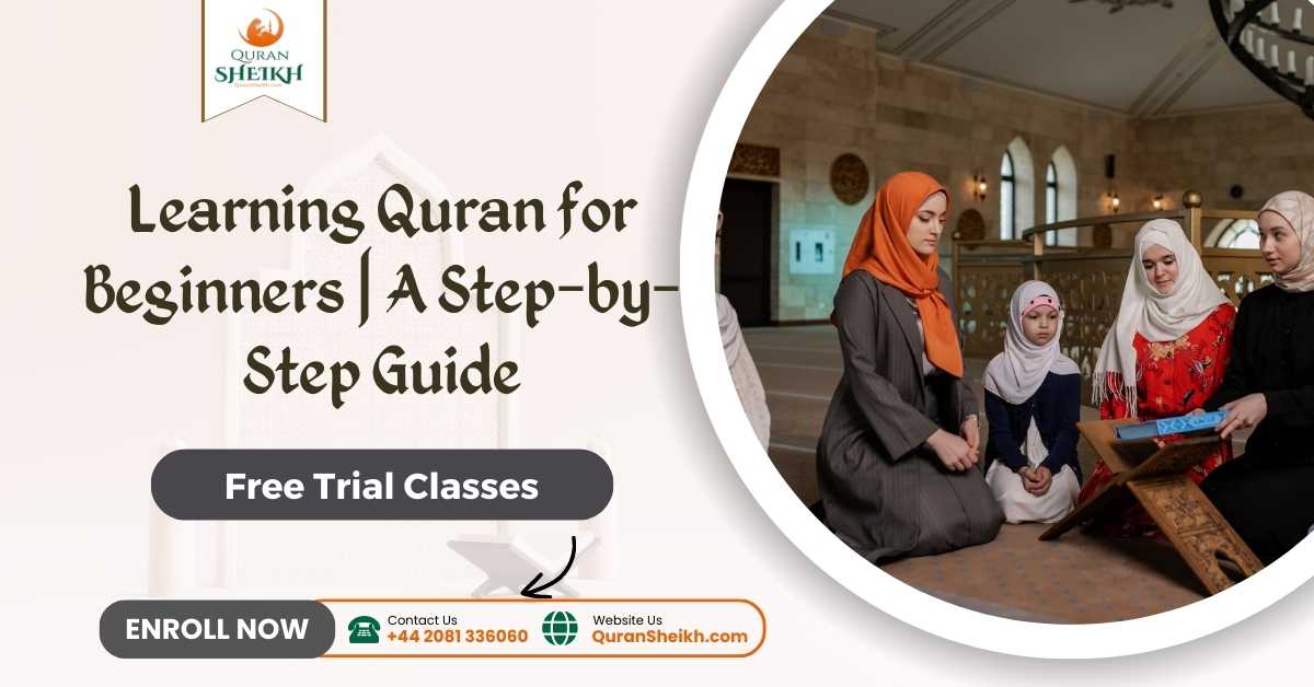 Learning Quran for Beginners | A Step-by-Step Guide