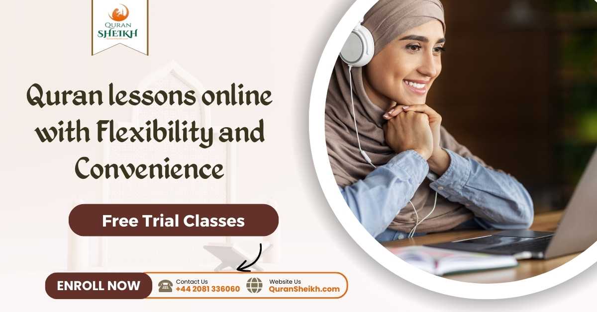 Quran lessons online with Flexibility and Convenience
