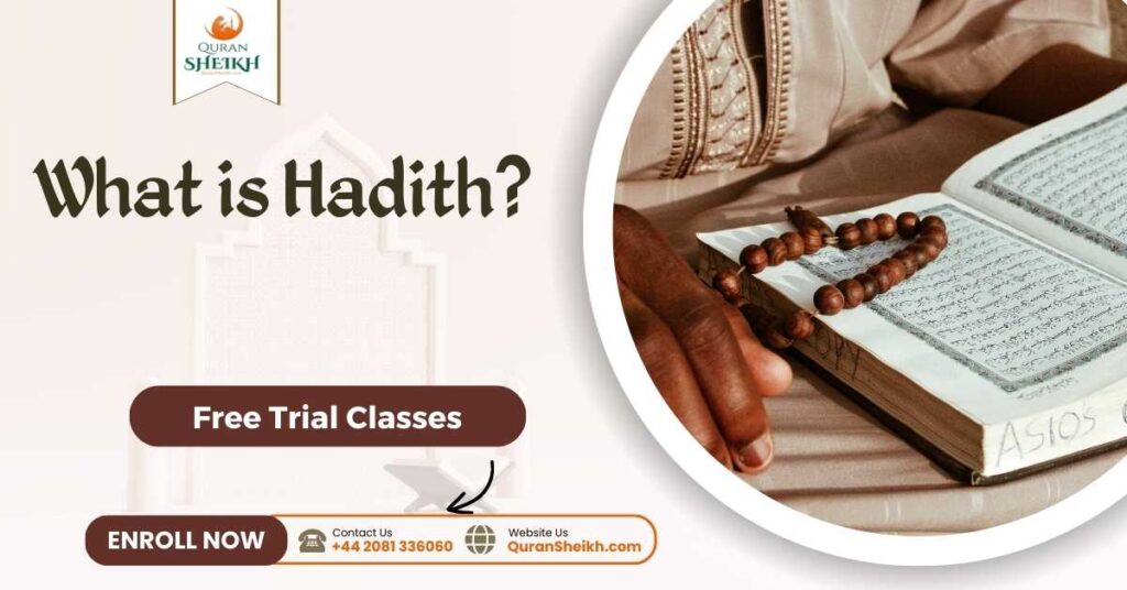 What is Hadith?