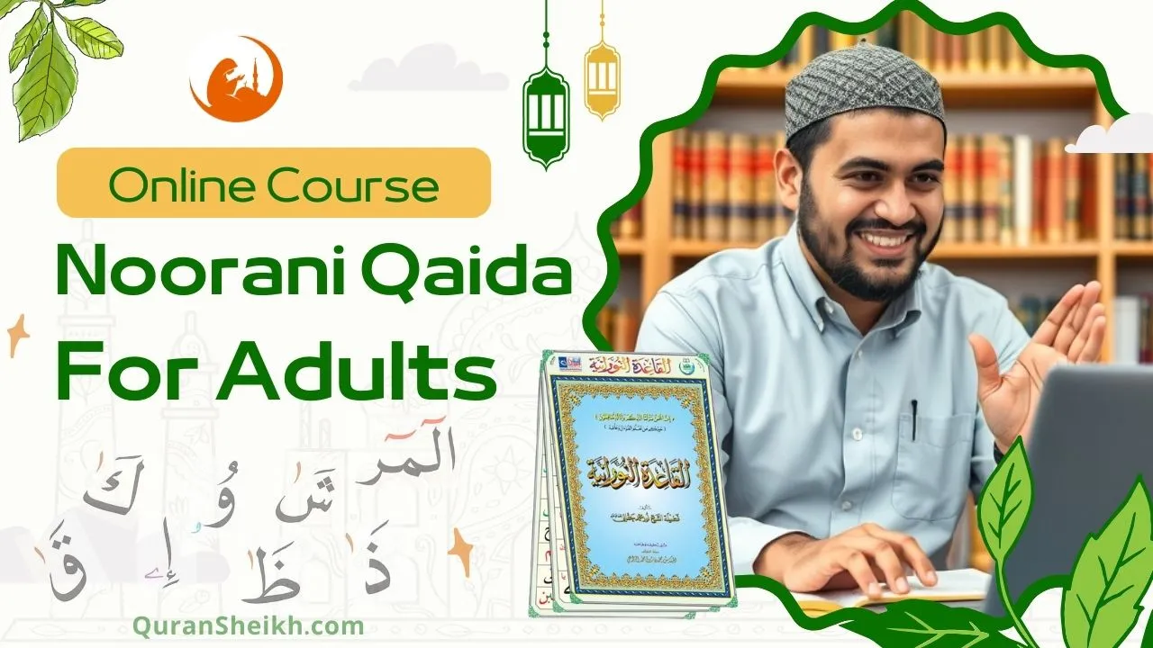 Noorani Qaida Course for Adults: Master Quranic Recitation Online