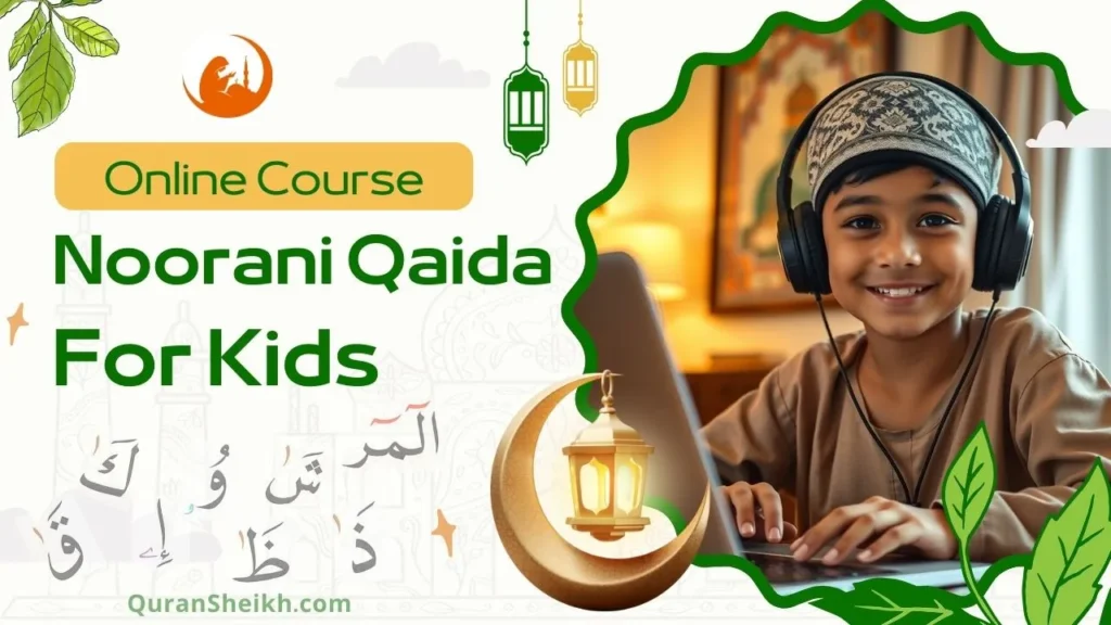 Noorani Qaida Course for kids, Muslim children learning Noorani Qaida online at home with a laptop