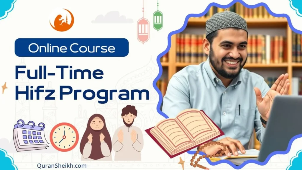 Full-Time Hifz Program - Intensive Quran Memorization Course with Certified Hafiz Teachers