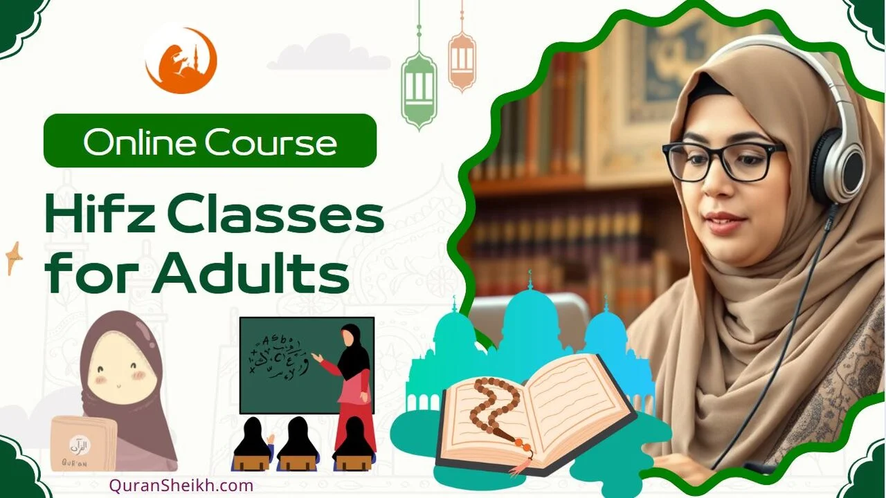 Adult Quran Hifz Classes – Flexible Memorization for Busy Schedules
