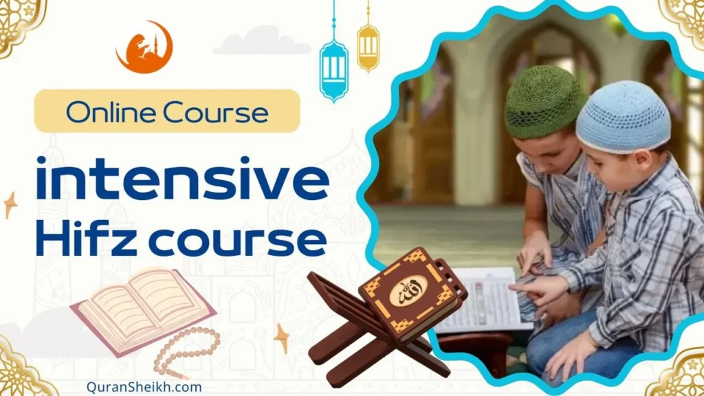 Online Intensive Hifz Course – Memorize Quran Fast with Expert Tutors & Flexible Scheduling
