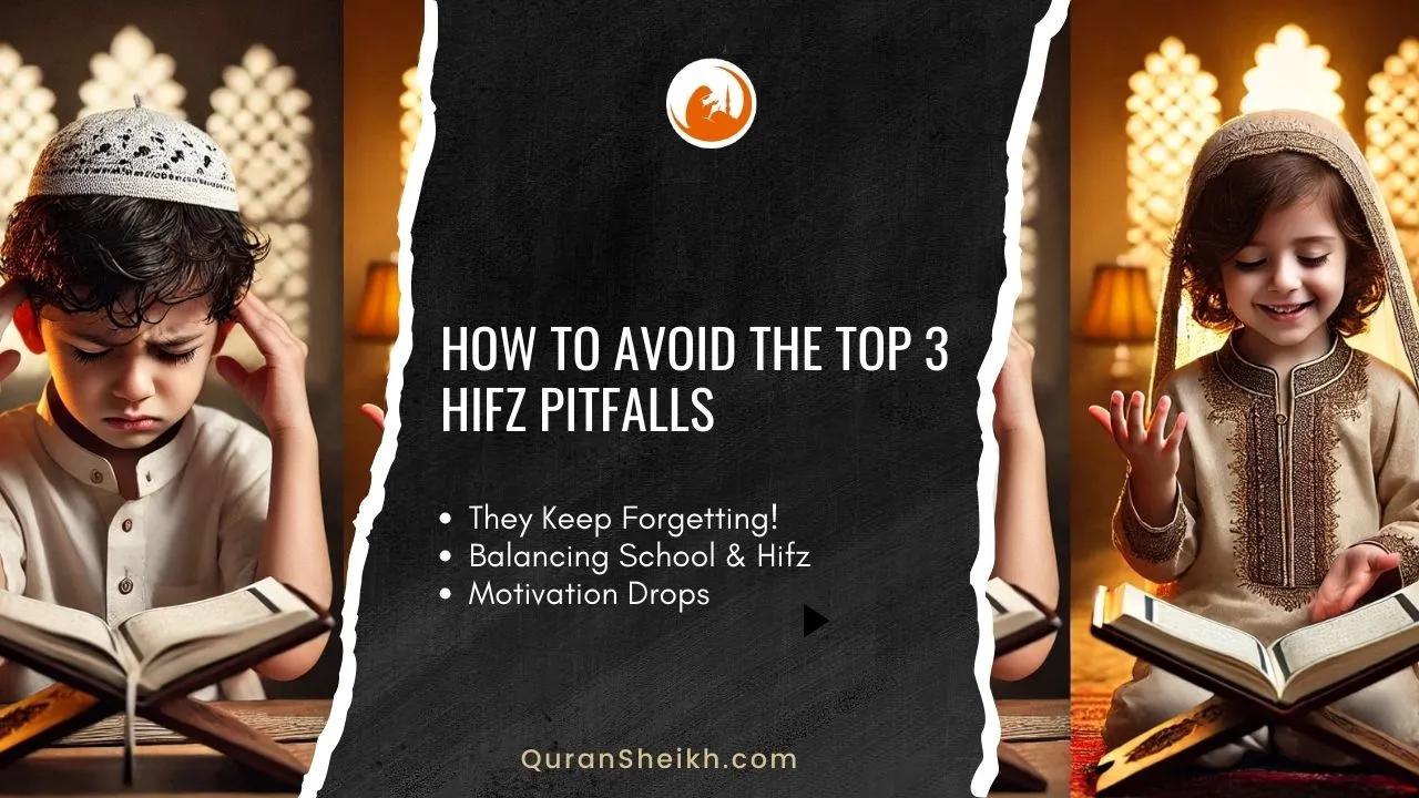 How to Avoid the Top 3 Hifz Pitfalls: Consistency, Understanding, and Revision Student learning Quran with a teacher, avoiding common Hifz pitfalls like inconsistency, rushing, and neglecting revision in memorization