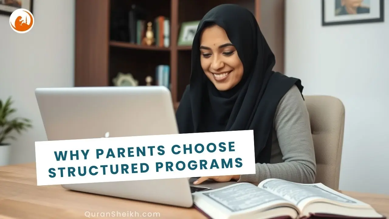 Why Parents Choose Quran Hifz Structured Programs for Their Children Parents supporting their child in a structured Quran Hifz program at home, with digital tools, teacher guidance, and a dedicated study space