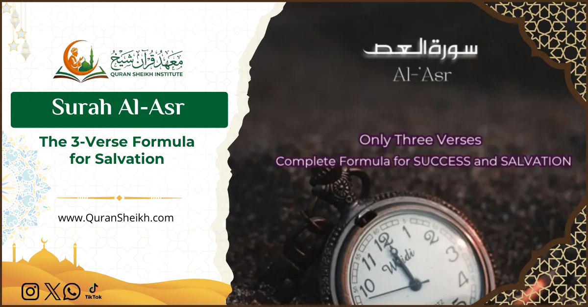 Surah Al-Asr The 3-Verse Formula for Salvation