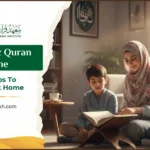 How To Hifz Quran At Home