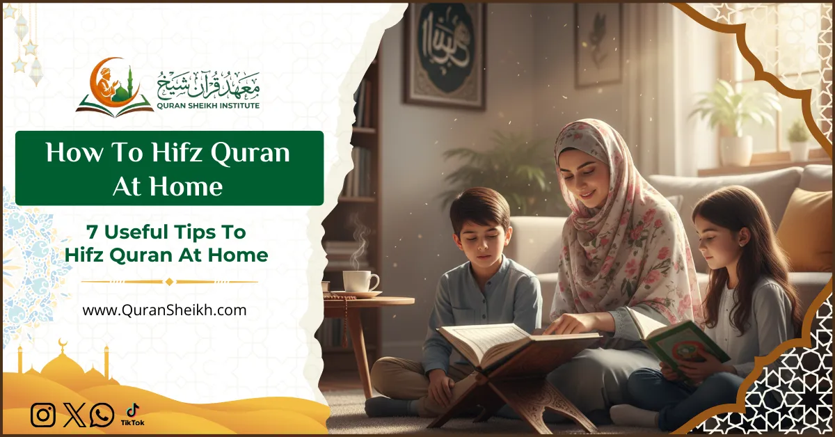 How To Hifz Quran At Home