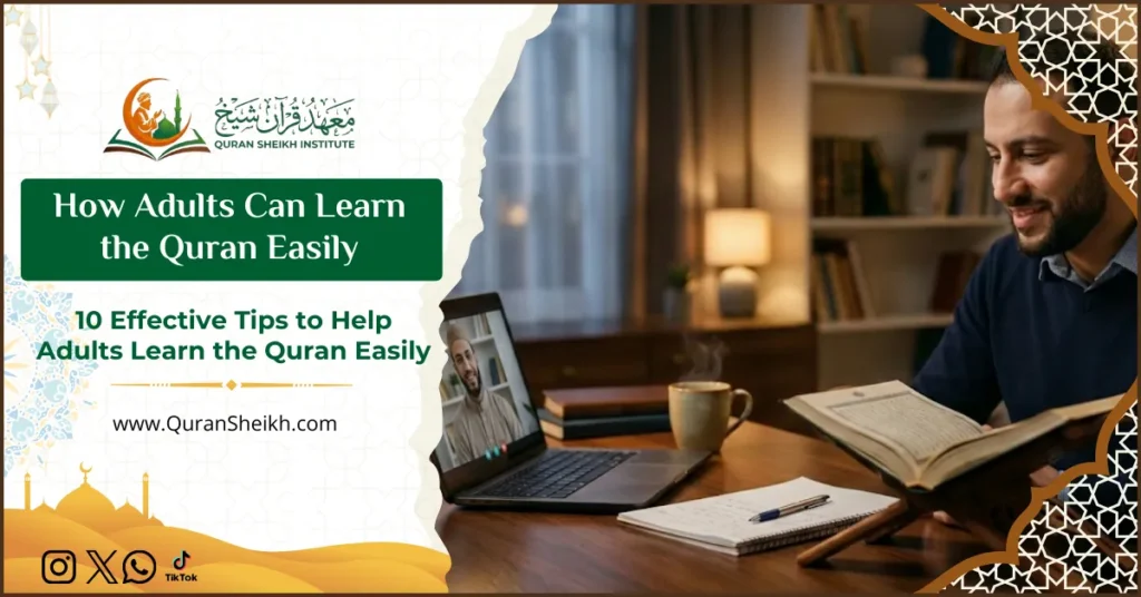 How Adults Can Learn the Quran Easily