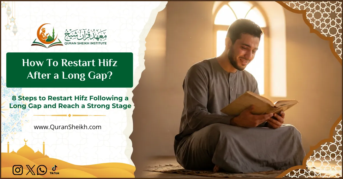 How To Restart Hifz After a Long Gap