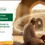 How To Revise Memorized Quran