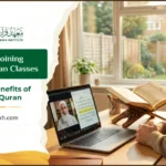Benefits of Joining Online Hifz Quran Classes 2 Benefits of Joining Online Hifz Quran Classes