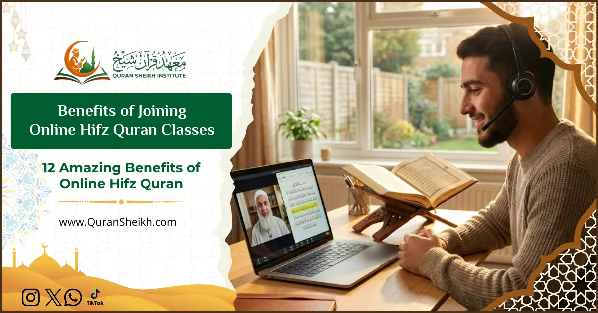 Benefits of Joining Online Hifz Quran Classes 1 Benefits of Joining Online Hifz Quran Classes