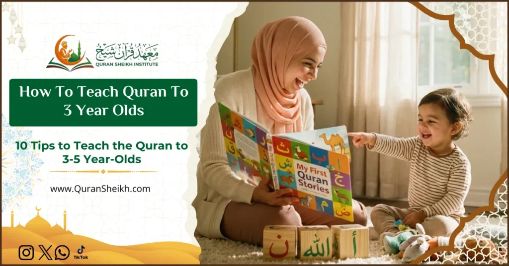 How To Teach Quran To 3 Year Olds 3 How To Teach Quran To 3 Year Olds