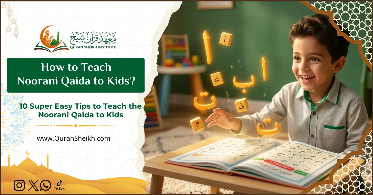 How to Teach Noorani Qaida to Kids