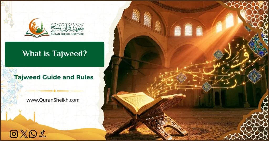 What is Tajweed? A Complete Guide 3 What is Tajweed A Complete Guide