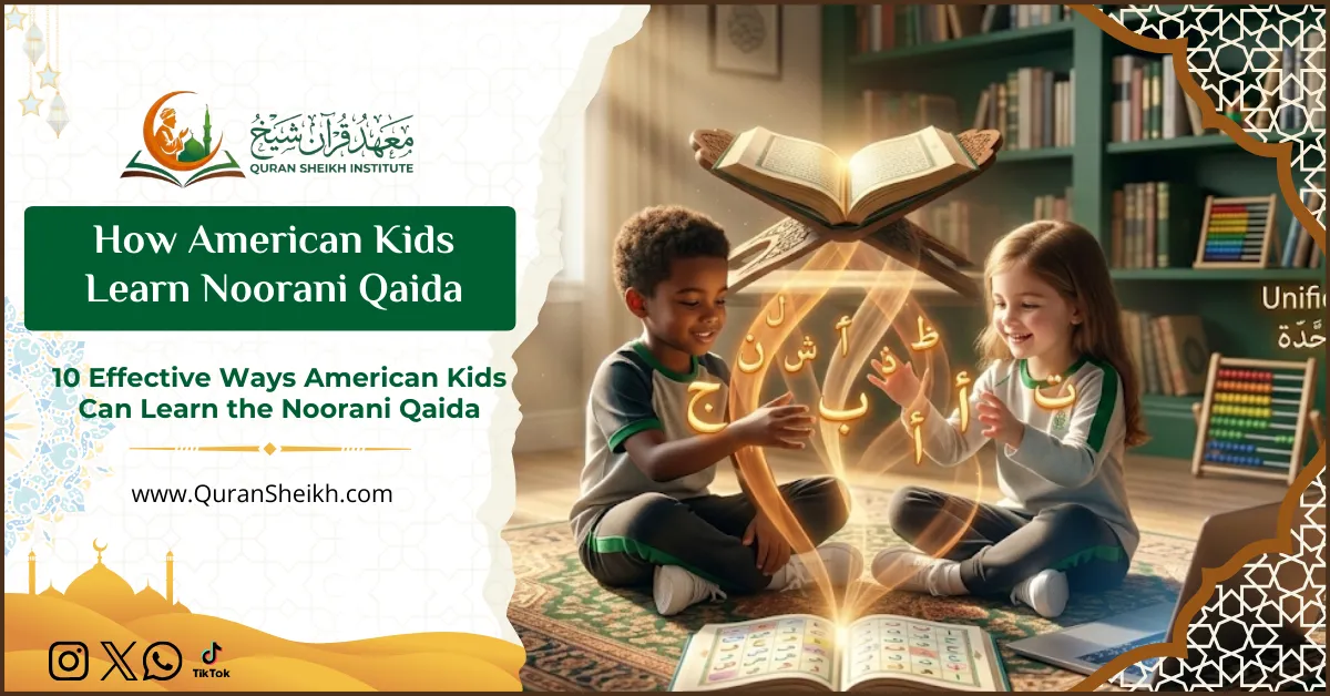 How American Kids Learn Noorani Qaida