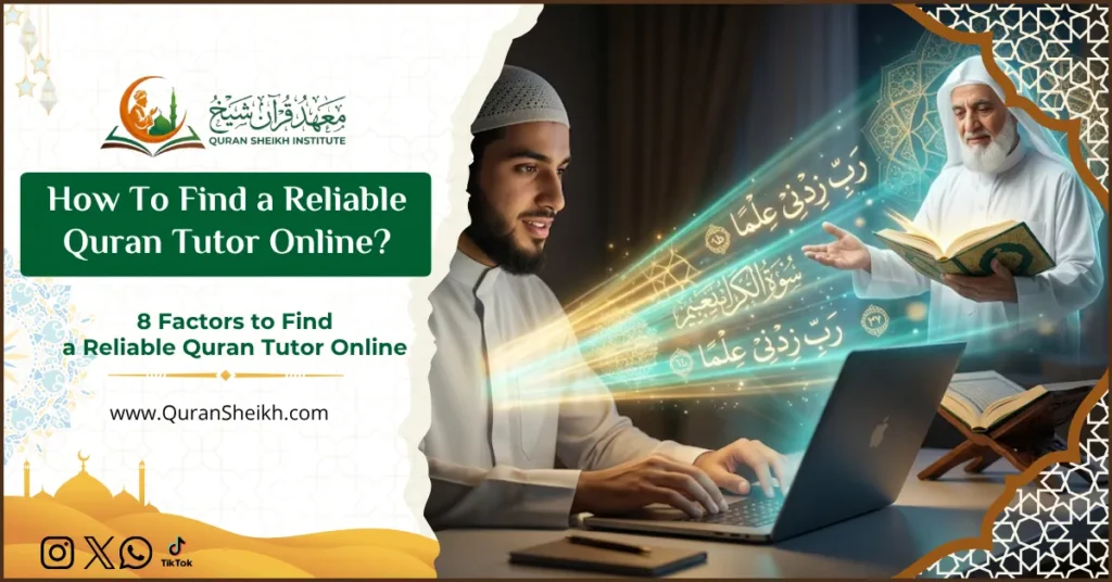 How To Find a Reliable Quran Tutor Online