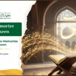 How To Memorize Surah Yaseen 2 How To Memorize Surah Yaseen