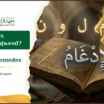 What Is Idgham In Tajweed Complete Understanding