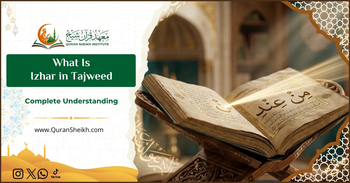 What Is Izhar in Tajweed? Complete Understanding 1 What Is Izhar in Tajweed