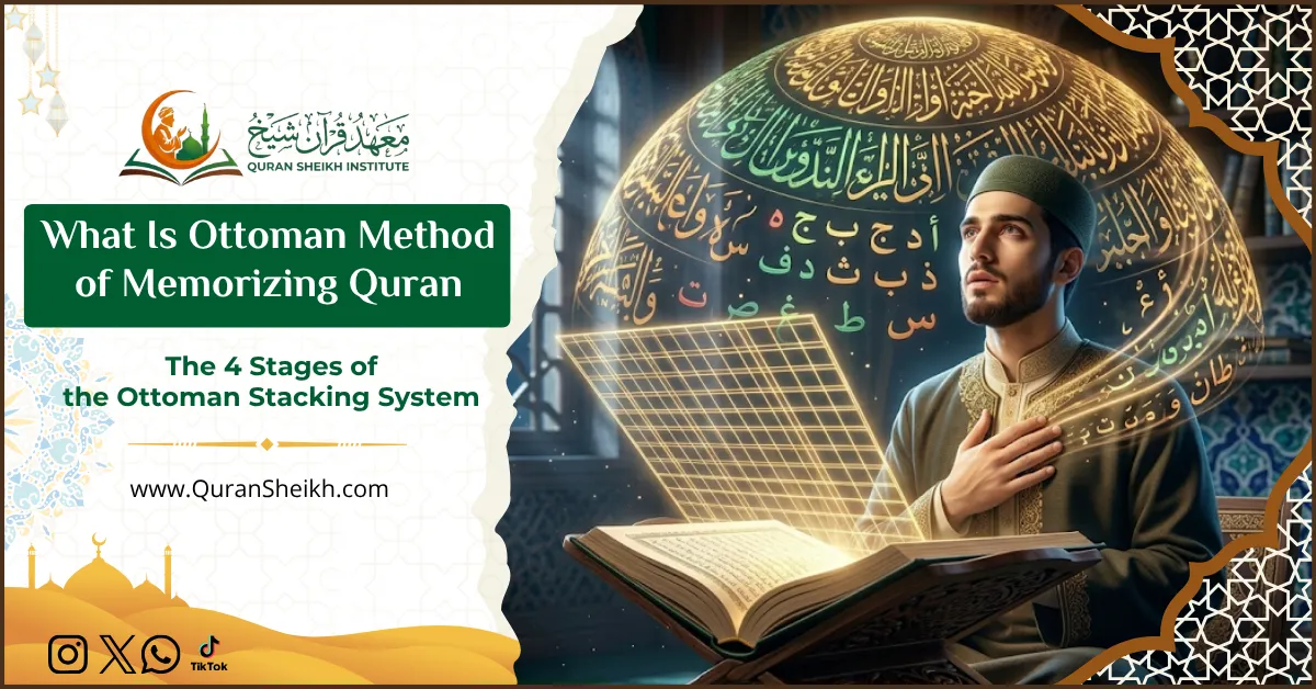 What Is Ottoman Method of Memorizing Quran