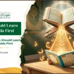 Why Kids Should Learn Noorani Qaida First 3 Why Kids Should Learn Noorani Qaida First