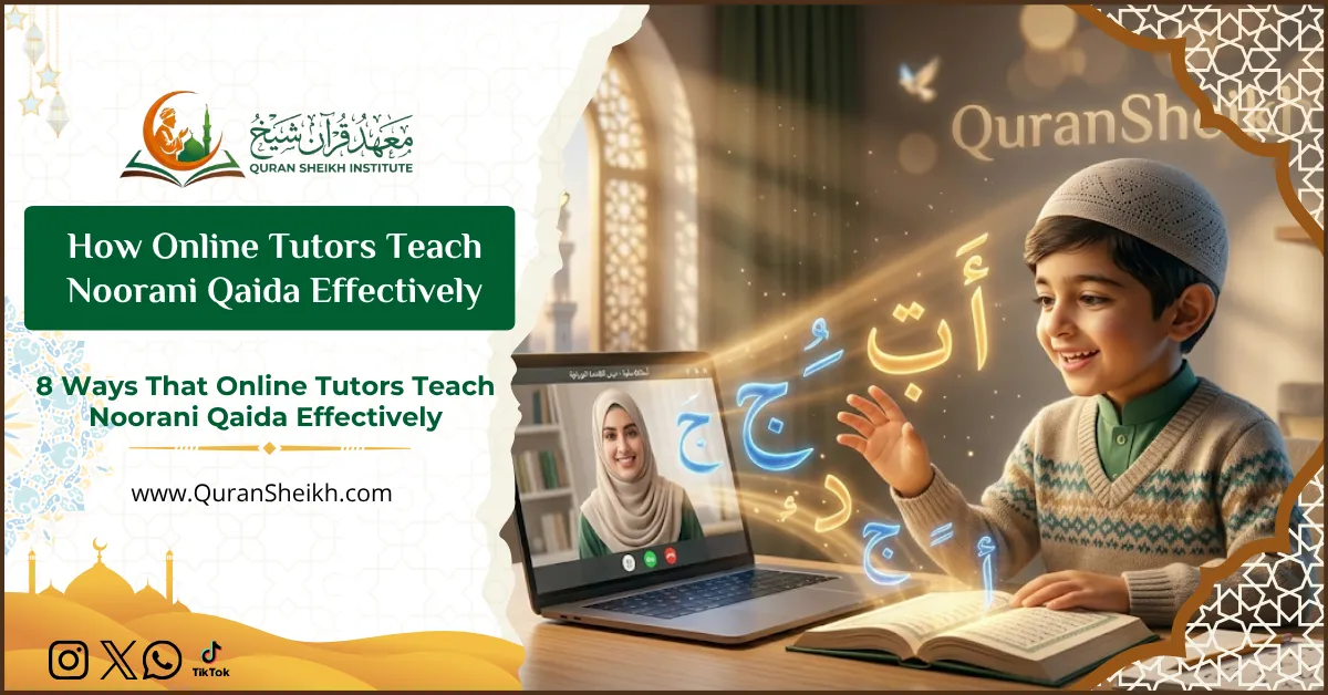 How Online Tutors Teach Noorani Qaida Effectively