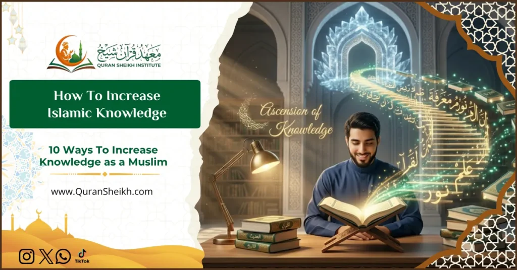 How To Increase Islamic Knowledge