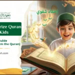 How To Memorize Quran Fast for Kids