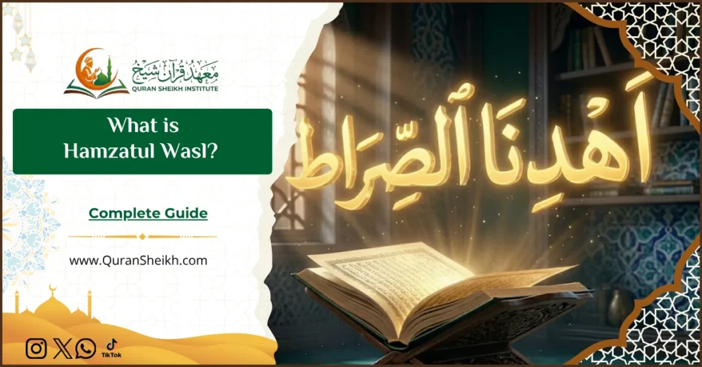What is Hamzatul Wasl? Complete Guide 2 What is Hamzatul Wasl Complete Guide