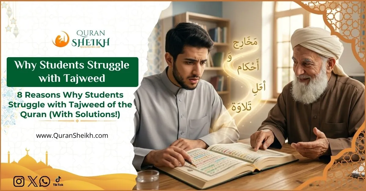 Why Students Struggle with Tajweed