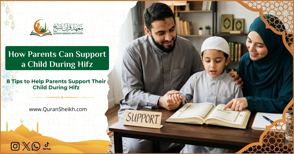 How Parents Can Support a Child During Hifz